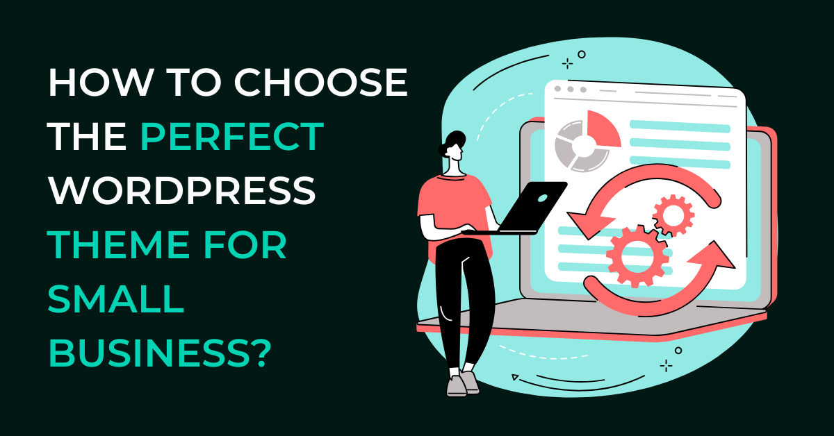 How To Choose Perfect WordPress Theme
